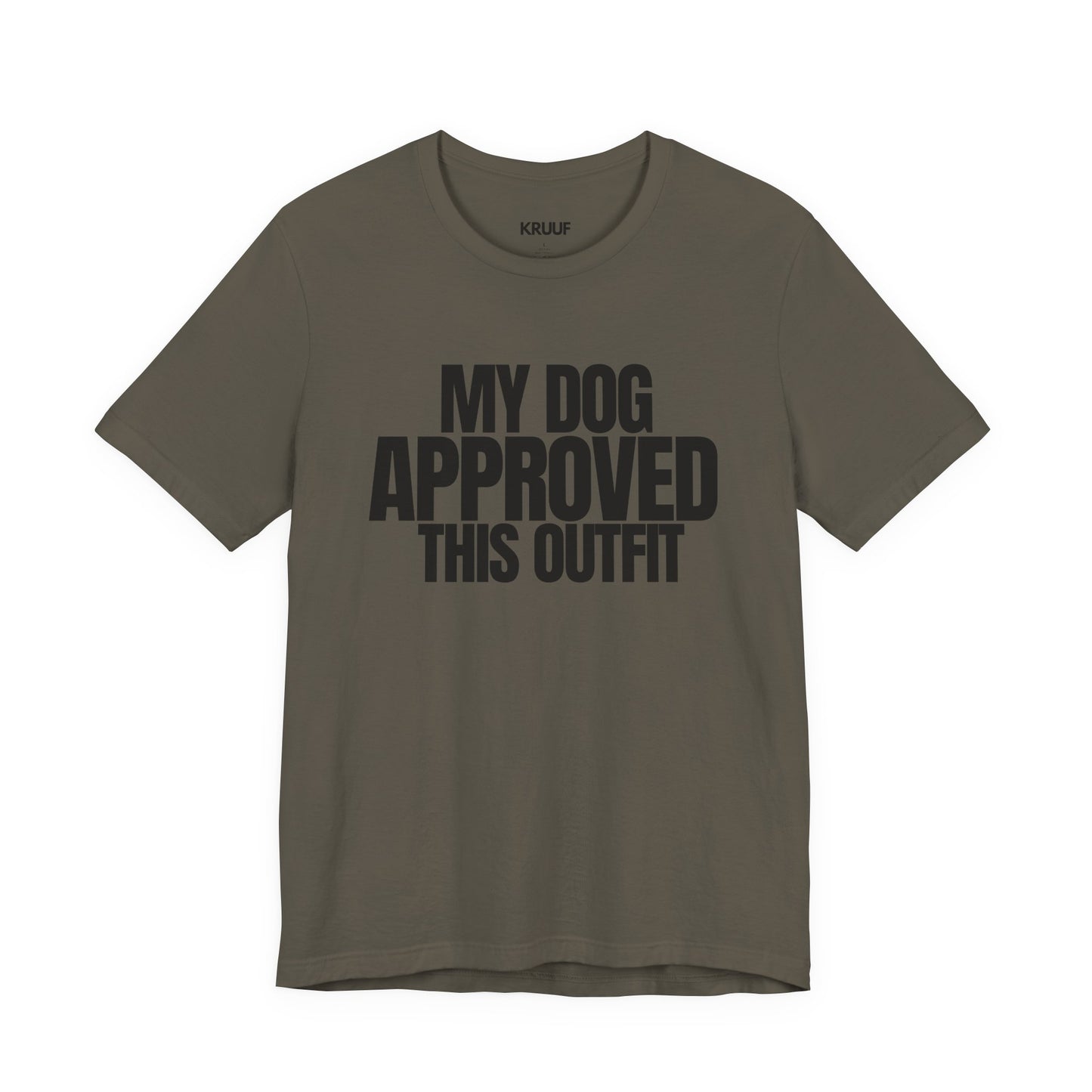 My Dog Approved This Outfit T-Shirt