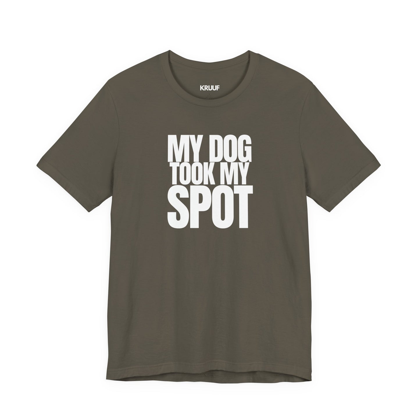 My Dog took my spot T‑Shirt