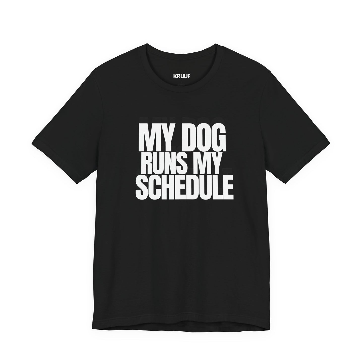 My Dog Runs My Schedule— Funny Dog Lover Tee